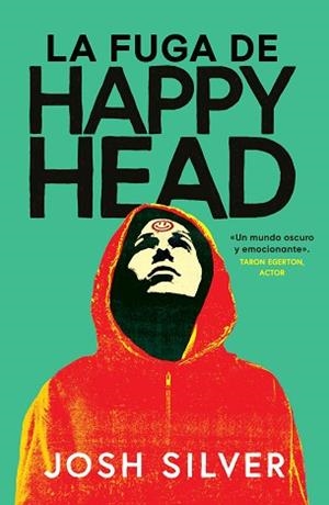FUGA DE HAPPY HEAD, LA | 9788419266873 | SILVER, JOSH | Llibreria L'Illa - Llibreria Online de Mollet - Comprar llibres online