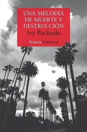 MELODÍA DE MUERTE Y DESTRUCCIÓN, UNA | 9788410183384 | POCHODA, IVY | Llibreria L'Illa - Llibreria Online de Mollet - Comprar llibres online