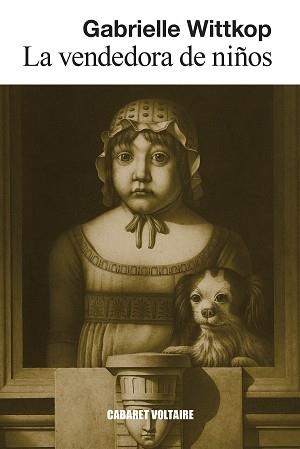 VENDEDORA DE NIÑOS, LA | 9788419047519 | WITTKOP, GABRIELLE | Llibreria L'Illa - Llibreria Online de Mollet - Comprar llibres online