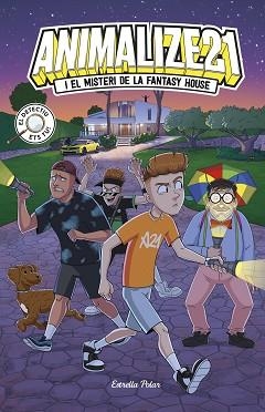 ANIMALIZE 21 1. ANIMALIZE 21 I EL MISTERI DE LA FANTASY HOUSE | 9788418444999 | ANIMALIZE21 | Llibreria L'Illa - Llibreria Online de Mollet - Comprar llibres online