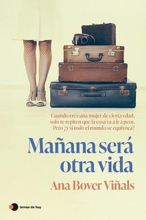 MAÑANA SERÁ OTRA VIDA | 9788410293373 | BOVER VIÑALS, ANA | Llibreria L'Illa - Llibreria Online de Mollet - Comprar llibres online