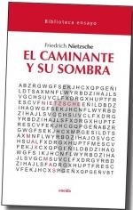 44.CAMINANTE Y SU SOMBRA, EL | 9788417726706 | NIETZSCHE, FRIEDERICH
