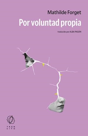 POR VOLUNTAD PROPIA | 9788412901818 | FORGET, MATHILDE | Llibreria L'Illa - Llibreria Online de Mollet - Comprar llibres online