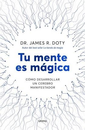 TU MENTE ES MÁGICA | 9788418714757 | DOTY, JAMES | Llibreria L'Illa - Llibreria Online de Mollet - Comprar llibres online