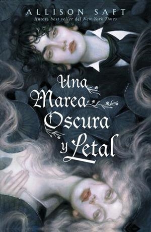 MAREA OSCURA Y LETAL, UNA | 9788410085428 | SAFT, ALLISON | Llibreria L'Illa - Llibreria Online de Mollet - Comprar llibres online