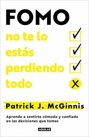 FOMO NO TE LO ESTÁS PERDIENDO TODO | 9788403525337 | MCGINNIS, PATRICK J. | Llibreria L'Illa - Llibreria Online de Mollet - Comprar llibres online