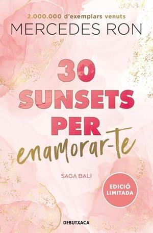 30 SUNSETS PER ENAMORAR-TE (EDICIÓ EN CATALÀ) (BALI 1) | 9788419394569 | RON, MERCEDES | Llibreria L'Illa - Llibreria Online de Mollet - Comprar llibres online