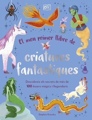 MEU PRIMER LLIBRE DE CRIATURES FANTÀSTIQUES, EL | 9780241736876 | KRENSKY, STEPHEN | Llibreria L'Illa - Llibreria Online de Mollet - Comprar llibres online