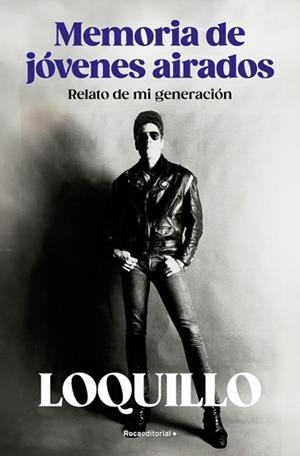 MEMORIA DE JÓVENES AIRADOS | 9788410096158 | SANZ 'LOQUILLO', JOSÉ MARÍA | Llibreria L'Illa - Llibreria Online de Mollet - Comprar llibres online