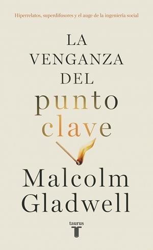 VENGANZA DEL PUNTO CLAVE, LA | 9788430627684 | GLADWELL, MALCOLM | Llibreria L'Illa - Llibreria Online de Mollet - Comprar llibres online