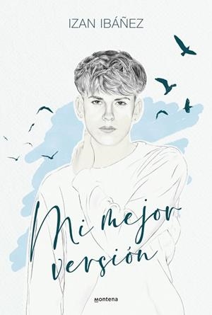 MI MEJOR VERSIÓN | 9788410298040 | IBÁNEZ, IZAN | Llibreria L'Illa - Llibreria Online de Mollet - Comprar llibres online