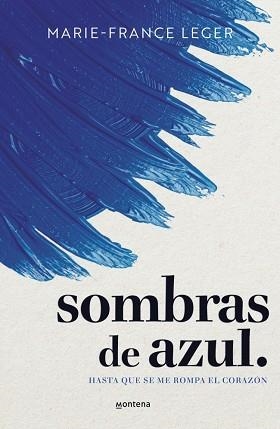 SOMBRAS DE AZUL | 9788410298422 | LEGER, MARIE-FRANCE | Llibreria L'Illa - Llibreria Online de Mollet - Comprar llibres online