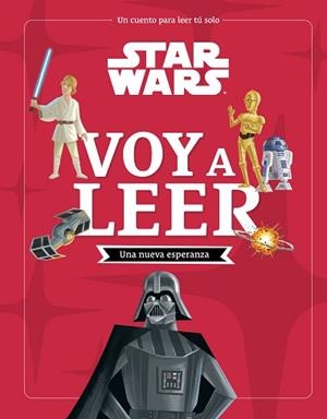 STAR WARS. UNA NUEVA ESPERANZA. VOY A LEER | 9788408297086 | STAR WARS | Llibreria L'Illa - Llibreria Online de Mollet - Comprar llibres online
