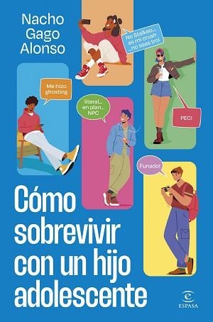CÓMO SOBREVIVIR CON UN HIJO ADOLESCENTE | 9788467075915 | GAGO, NACHO | Llibreria L'Illa - Llibreria Online de Mollet - Comprar llibres online