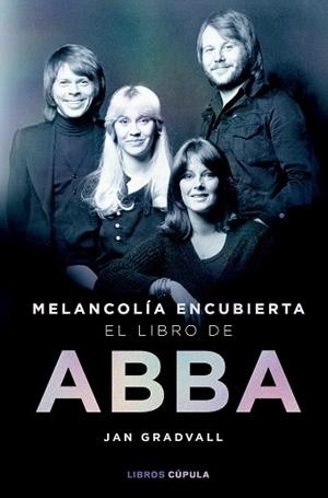 MELANCOLÍA ENCUBIERTA: EL LIBRO DE ABBA | 9788448042349 | GRADVALL, JAN | Llibreria L'Illa - Llibreria Online de Mollet - Comprar llibres online