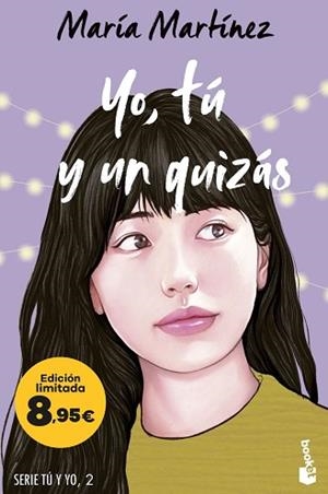 YO TÚ Y UN QUIZÁS (SERIE TÚ Y YO, 2) | 9788408298502 | MARTÍNEZ, MARÍA | Llibreria L'Illa - Llibreria Online de Mollet - Comprar llibres online