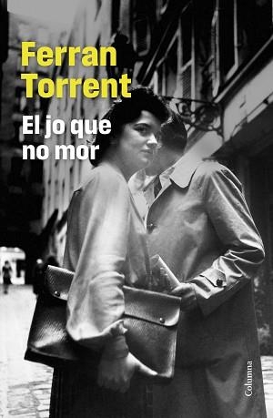 JO QUE NO MOR, EL | 9788466432887 | TORRENT, FERRAN | Llibreria L'Illa - Llibreria Online de Mollet - Comprar llibres online