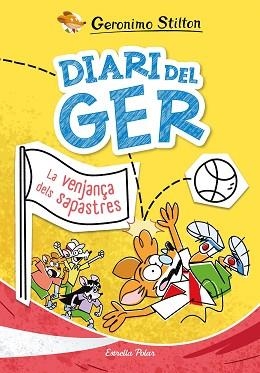 DIARI DEL GER 2. LA VENJANÇA DELS SAPASTRES | 9791387519049 | STILTON, GERONIMO | Llibreria L'Illa - Llibreria Online de Mollet - Comprar llibres online