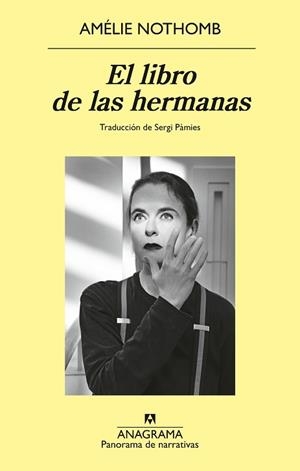 LIBRO DE LAS HERMANAS, EL | 9788433929723 | NOTHOMB, AMÉLIE | Llibreria L'Illa - Llibreria Online de Mollet - Comprar llibres online