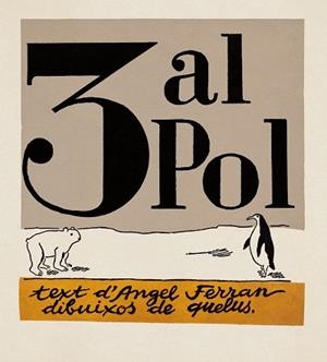 3 AL POL | 9788412863192 | FERRAN, ÀNGEL | Llibreria L'Illa - Llibreria Online de Mollet - Comprar llibres online