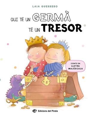QUI TÉ UN GERMÀ TÉ UN TRESOR | 9788419912152 | GUERRERO, LAIA | Llibreria L'Illa - Llibreria Online de Mollet - Comprar llibres online