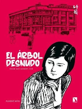 ARBOL DESNUDO, EL | 9788418309793 | GENDRY-KIM, KEUM SUK | Llibreria L'Illa - Llibreria Online de Mollet - Comprar llibres online