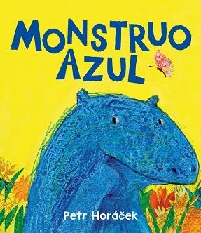 MONSTRUO AZUL | 9788426149183 | HORÁCEK, PETR | Llibreria L'Illa - Llibreria Online de Mollet - Comprar llibres online