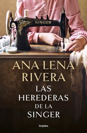 HEREDERAS DE LA SINGER, LAS | 9788425369780 | RIVERA, ANA LENA | Llibreria L'Illa - Llibreria Online de Mollet - Comprar llibres online