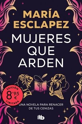 MUJERES QUE ARDEN | 9788410381292 | ESCLAPEZ, MARÍA | Llibreria L'Illa - Llibreria Online de Mollet - Comprar llibres online
