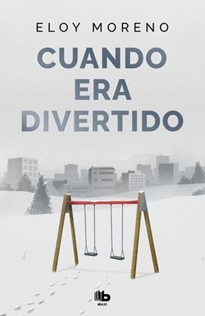 CUANDO ERA DIVERTIDO | 9788410381445 | MORENO, ELOY | Llibreria L'Illa - Llibreria Online de Mollet - Comprar llibres online