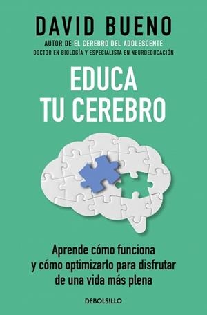 EDUCA TU CEREBRO | 9788466379946 | BUENO, DAVID | Llibreria L'Illa - Llibreria Online de Mollet - Comprar llibres online