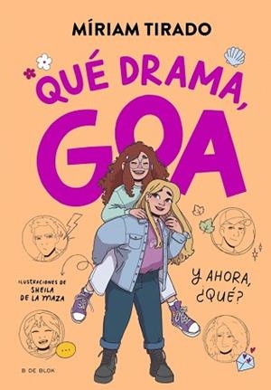 ME LLAMO GOA 6 - QUÉ DRAMA, GOA | 9788410269415 | TIRADO, MÍRIAM | Llibreria L'Illa - Llibreria Online de Mollet - Comprar llibres online