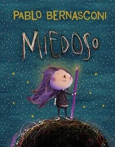 MIEDOSO | 9788448870010 | BERNASCONI, PABLO | Llibreria L'Illa - Llibreria Online de Mollet - Comprar llibres online