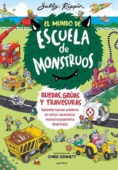 MUNDO DE ESCUELA DE MONSTRUOS 1 - EL MUNDO DE ESCUELA DE MONSTRUOS. RUEDAS, | 9788410050600 | RIPPIN, SALLY | Llibreria L'Illa - Llibreria Online de Mollet - Comprar llibres online