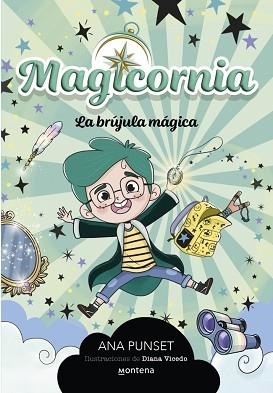 MAGICORNIA 1 - LA BRÚJULA MÁGICA | 9788410298101 | PUNSET, ANA | Llibreria L'Illa - Llibreria Online de Mollet - Comprar llibres online