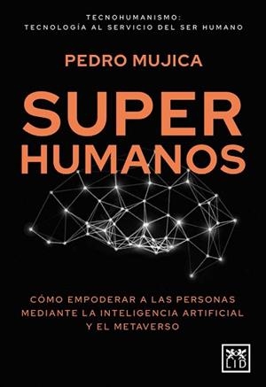 SUPERHUMANOS | 9788417880828 | MUJICA, PEDRO | Llibreria L'Illa - Llibreria Online de Mollet - Comprar llibres online