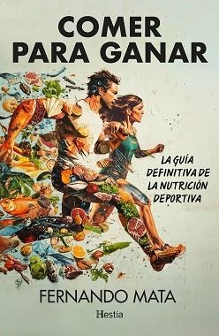 COMER PARA GANAR | 9788412864786 | MATA, FERNANDO | Llibreria L'Illa - Llibreria Online de Mollet - Comprar llibres online