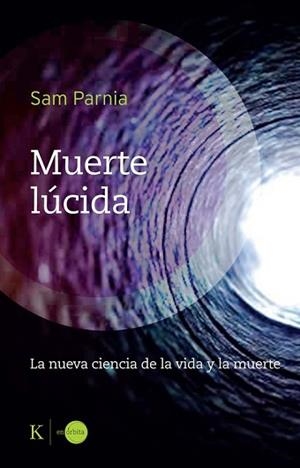 MUERTE LÚCIDA | 9788411213400 | PARNIA, SAM | Llibreria L'Illa - Llibreria Online de Mollet - Comprar llibres online