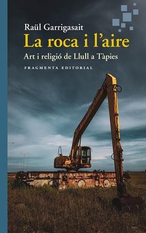 ROCA I L’AIRE, LA | 9788410188976 | GARRIGASAIT, RAÜL | Llibreria L'Illa - Llibreria Online de Mollet - Comprar llibres online