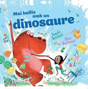 MAI BALLIS AMB UN DINOSAURE | 9788412863161 | BUTCHART, PAMELA | Llibreria L'Illa - Llibreria Online de Mollet - Comprar llibres online