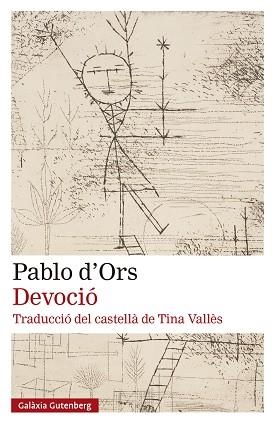 DEVOCIÓ | 9788410317734 | D'ORS, PABLO | Llibreria L'Illa - Llibreria Online de Mollet - Comprar llibres online