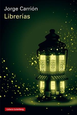 LIBRERÍAS | 9788419738882 | CARRIÓN, JORGE | Llibreria L'Illa - Llibreria Online de Mollet - Comprar llibres online