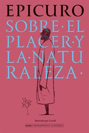 SOBRE EL PLACER Y LA NATURALEZA | 9788410206533 | EPICURO | Llibreria L'Illa - Llibreria Online de Mollet - Comprar llibres online