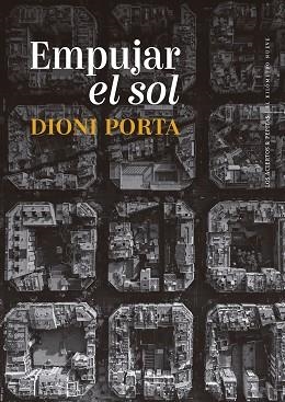 EMPUJAR EL SOL | 9788419689238 | PORTA, DIONI | Llibreria L'Illa - Llibreria Online de Mollet - Comprar llibres online