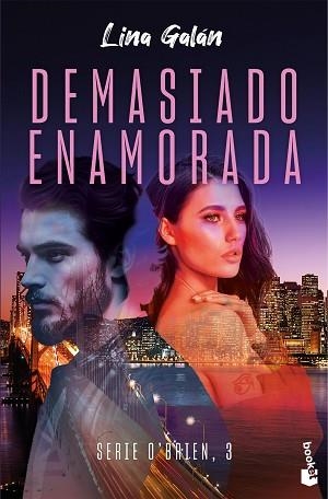 DEMASIADO ENAMORADA (SERIE O'BRIEN, 3) | 9788408298533 | GALÁN, LINA | Llibreria L'Illa - Llibreria Online de Mollet - Comprar llibres online