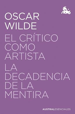 CRÍTICO COMO ARTISTA / LA DECADENCIA DE LA MENTIRA | 9788467076097 | WILDE, OSCAR | Llibreria L'Illa - Llibreria Online de Mollet - Comprar llibres online