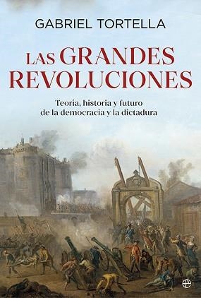 GRANDES REVOLUCIONES, LAS | 9788413849935 | TORTELLA, GABRIEL