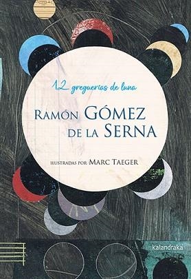 12 GREGUERÍAS DE LUNA | 9788413433615 | GÓMEZ DE LA SERNA, RAMÓN