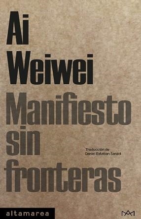 MANIFIESTO SIN FRONTERAS | 9788410435087 | WEIWEI, AI | Llibreria L'Illa - Llibreria Online de Mollet - Comprar llibres online