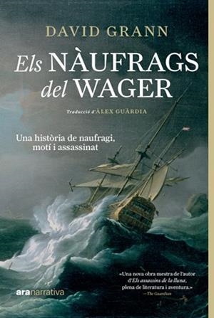 NÀUFRAGS DEL WAGER, ELS | 9788411730815 | GRANN, DAVID | Llibreria L'Illa - Llibreria Online de Mollet - Comprar llibres online